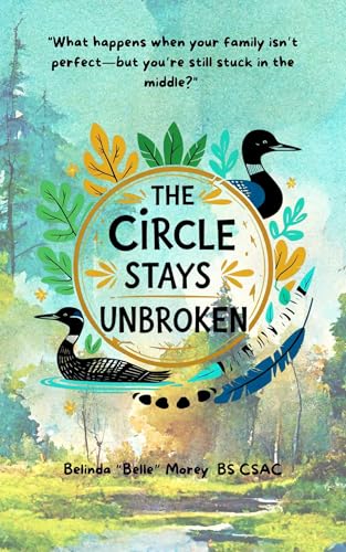 Cover of The Circle Stays Unbroken by Belinda Belle Morey